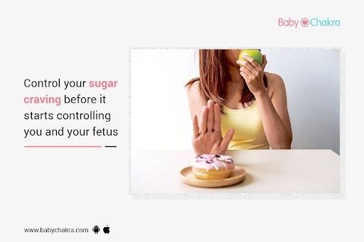 Control Your Sugar Craving Before It Starts Controlling You And Your Fetus